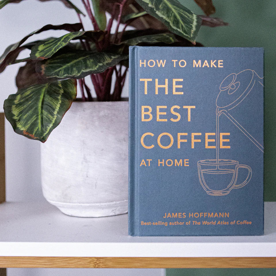 How to make the best coffee at home, By JAMES HOFFMANN, - Hardcover Book