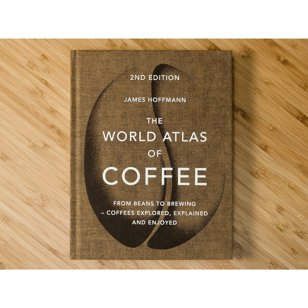 The World Atlas of Coffee: From beans to brewing, By JAMES HOFFMANN, - Hardcover Book